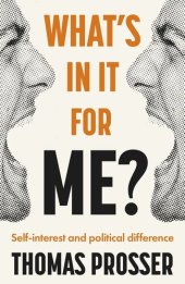 book What's in it for me?: Self-interest and political difference