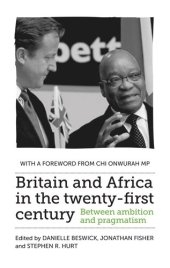 book Britain and Africa in the twenty-first century: Between ambition and pragmatism