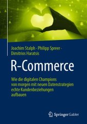 book R-Commerce: Wie die digitalen Champions von morgen mit neuen Datenstrategien echte Kundenbeziehungen aufbauen