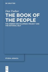 book The Book of the People: The Hebrew Encyclopedic Project and the National Self