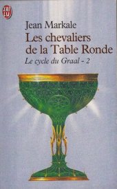 book Le Cycle Du Graal - II - Les Chevaliers De La Table Ronde