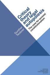 book Critical theory and legal autopoiesis: The case for societal constitutionalism