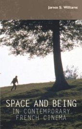 book Space and being in contemporary French cinema