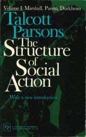 book The Structure of Social Action: A Study in Social Theory with Special Reference to a Group of Recent European Writers