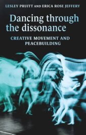 book Dancing through the dissonance: Creative movement and peacebuilding