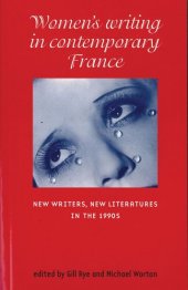 book Women’s writing in contemporary France: New writers, new literatures in the 1990s