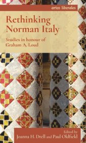 book Rethinking Norman Italy: Studies in honour of Graham A. Loud