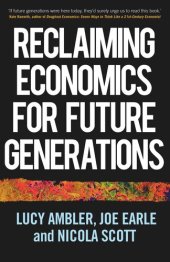 book Reclaiming economics for future generations