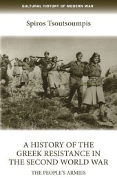 book A history of the Greek resistance in the Second World War: The people’s armies