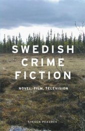 book Swedish crime fiction: Novel, film, television