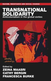 book Transnational solidarity: Anticolonialism in the global sixties