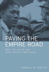 book Paving the Empire Road: BBC television and black Britons