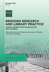 book Bridging Research and Library Practice: Global Perspectives on Education and Training