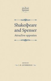 book Shakespeare and Spenser: Attractive opposites