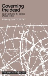 book Governing the dead: Sovereignty and the politics of dead bodies