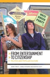 book From entertainment to citizenship: Politics and popular culture