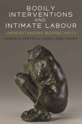 book Bodily interventions and intimate labour: Understanding bioprecarity