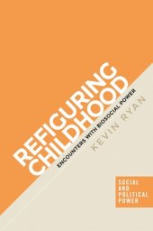 book Refiguring childhood: Encounters with biosocial power