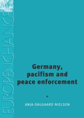 book Germany, pacifism and peace enforcement