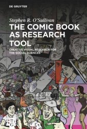 book The Comic Book as Research Tool: Creative Visual Research for the Social Sciences