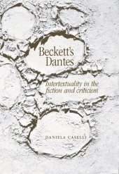 book Beckett's Dantes: Intertextuality in the fiction and criticism