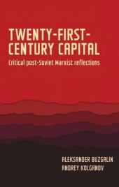 book Twenty-first-century capital: Critical post-Soviet Marxist reflections