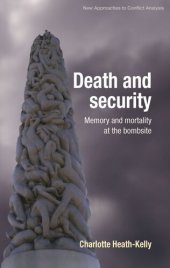 book Death and security: Memory and mortality at the bombsite