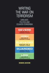 book Writing the war on terrorism: Language, politics and counter-terrorism