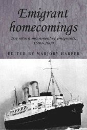 book Emigrant homecomings: The return movement of emigrants, 1600–2000