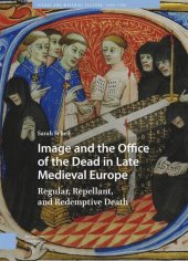 book Image and the Office of the Dead in Late Medieval Europe: Regular, Repellant, and Redemptive Death