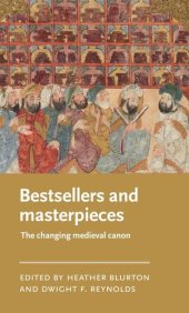 book Bestsellers and masterpieces: The changing medieval canon