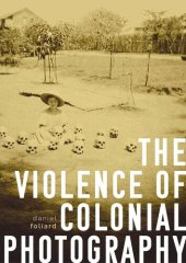 book The violence of colonial photography