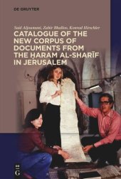 book Catalogue of the New Corpus of Documents from the Ḥaram al-sharīf in Jerusalem