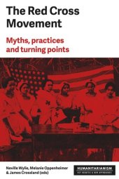 book The Red Cross Movement: Myths, practices and turning points