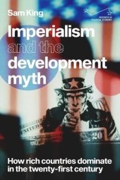 book Imperialism and the development myth: How rich countries dominate in the twenty-first century