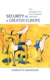 book Security in a greater Europe: The possibility of a pan-European approach