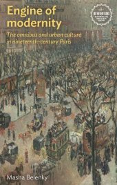 book Engine of modernity: The omnibus and urban culture in nineteenth-century Paris