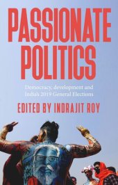 book Passionate politics: Democracy, development and India’s 2019 general election