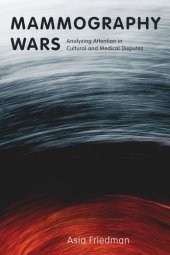 book Mammography Wars: Analyzing Attention in Cultural and Medical Disputes