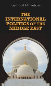 book The international politics of the Middle East