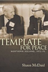 book Template for peace: Northern Ireland, 1972–75