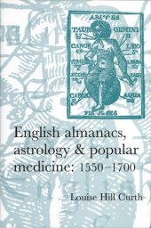 book English almanacs, astrology and popular medicine, 1550–1700