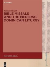 book Bible Missals and the Medieval Dominican Liturgy