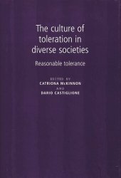 book The culture of toleration in diverse societies: Reasonable tolerance