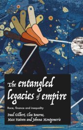 book The entangled legacies of empire: Race, finance and inequality