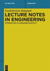 book Lecture Notes in Engineering: Introduction to Linearized Elasticity