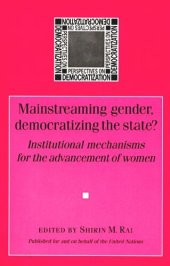 book Mainstreaming gender, democratizing the state