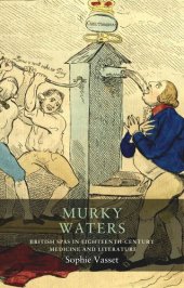 book Murky waters: British spas in eighteenth-century medicine and literature