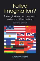 book Failed Imagination?: The Anglo-American new world order from Wilson to Bush (2nd ed.)