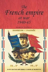 book The French empire at War, 1940–1945